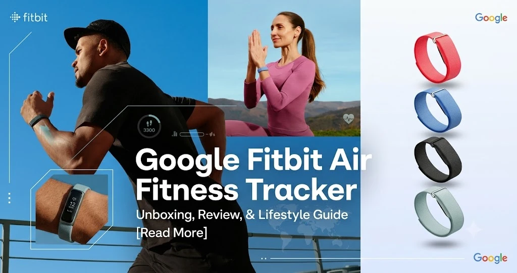 Google Fitbit Air Fitness Tracker in India: The ₹13,999 Screenless Band Busy Founders Didn't Know They Needed