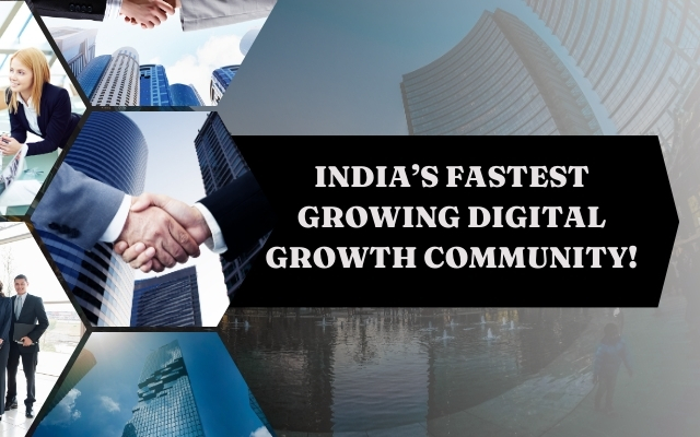 Indias Fastest Growing Digital Growth Community 640 X 400