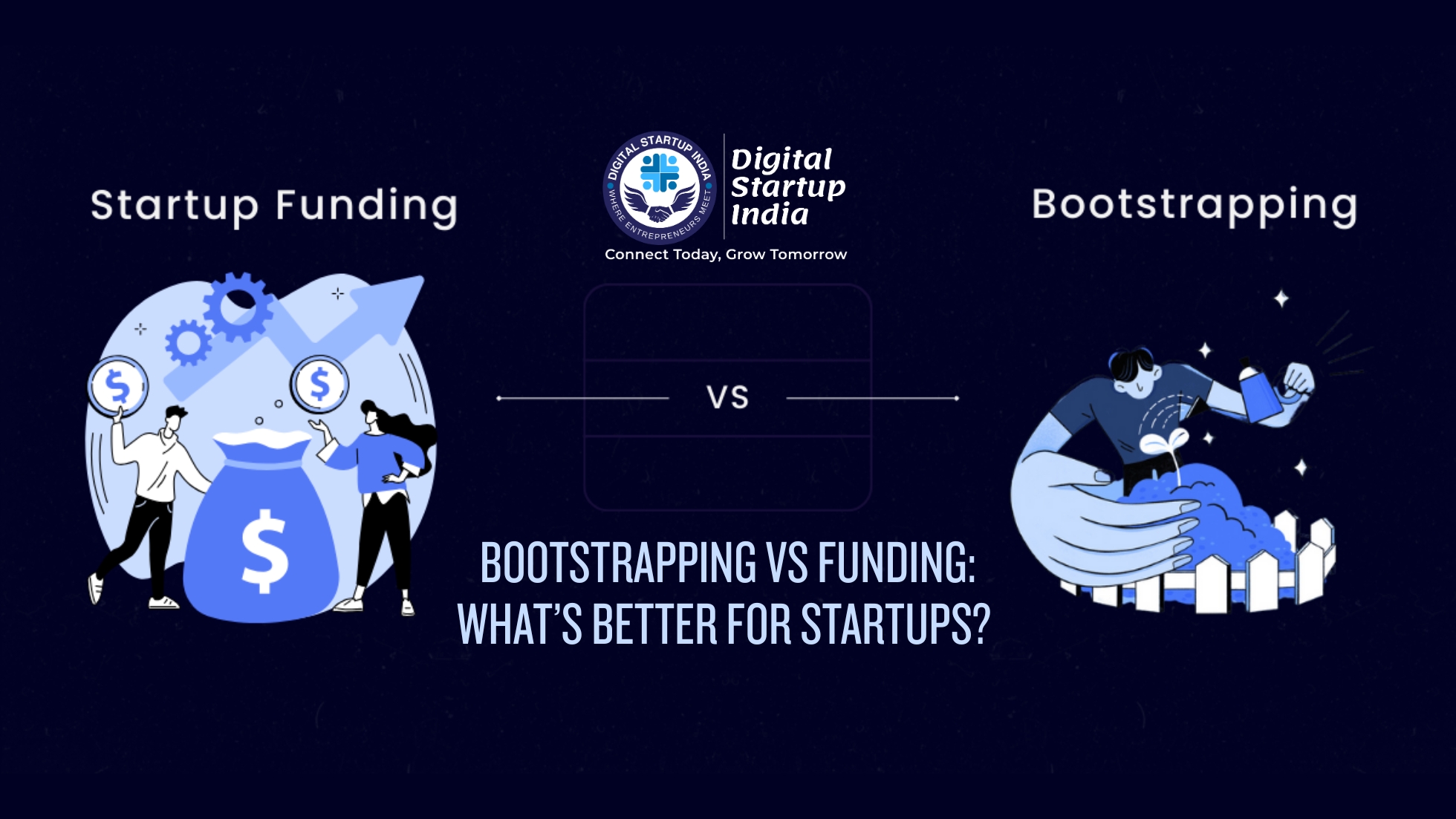 A detailed comparison of Bootstrapping vs Funding for Indian startups showing capital structures and growth path